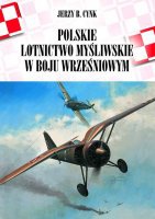 Okładka: Jerzy B. Cynk - Polskie lotnictwo myśliwskie w boju wrześniowym