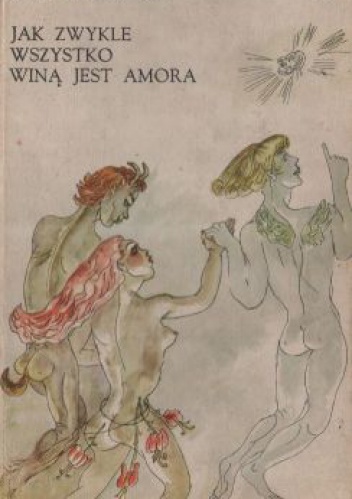 Okładka: Jan Izydor Sztaudynger - Jak zwykle wszystko winą jest Amora