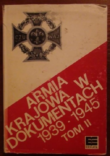 Okładka:  - Armia Krajowa w dokumentach 1939-1945 tom II:  czerwiec 1941 - kwiecień 1943