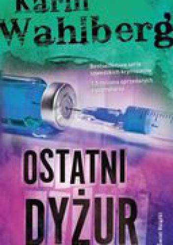 Okładka: Karin Wahlberg - Ostatni dyżur