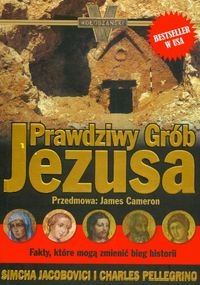 Okładka:  Jacobovici Simcha - Prawdziwy grób Jezusa