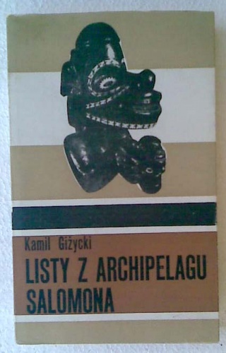 Okładka: Kamil Giżycki - Listy z Archipelagu Salomona