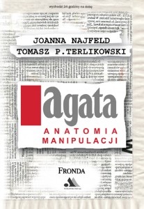 Okładka: Tomasz P. Terlikowski - AGATA. Anatomia manipulacji
