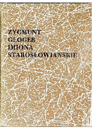 Okładka: Zygmunt Gloger - Imiona starosłowiańskie