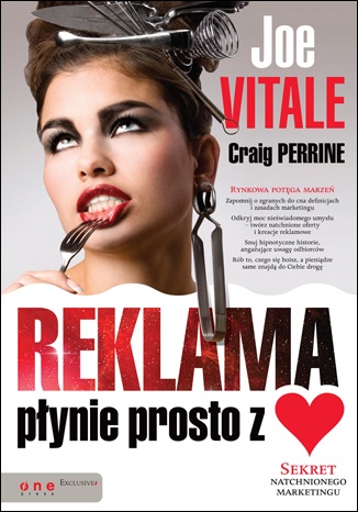 Okładka: Joe Vitale - Reklama płynie prosto z serca: Sekret natchnionego marketingu