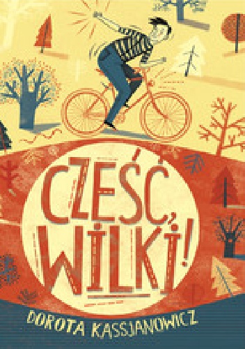 Okładka: Dorota Kassjanowicz - Cześć, wilki!