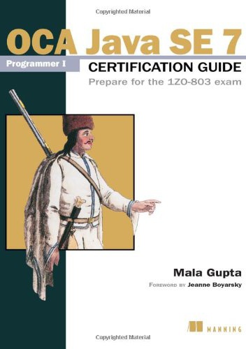 Okładka: Mala Gupta - OCA Java SE 7 Programmer I Certification Guide: Prepare for the 1ZO-803 exam