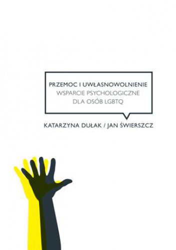 Okładka: Jan Świerszcz - Przemoc i uwłasnowolnienie. Wsparcie psychologiczne dla osób LGBTQ