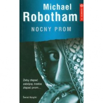Okładka: Michael Robotham - Nocny prom