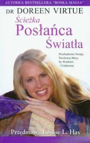 Okładka: Doreen Virtue - Ścieżka Posłańca Światła
