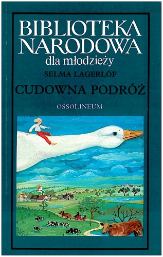 Okładka: Selma Lagerlöf - Cudowna podróż. Tom 1