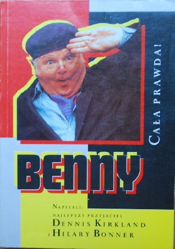 Okładka: Dennis Kirkland - Benny. Cała prawda