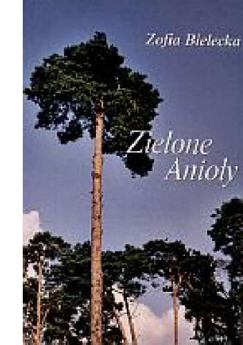 Okładka: Zofia Bielecka - Zielone Anioły