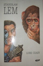 Okładka: Stanisław Lem - Lube czasy