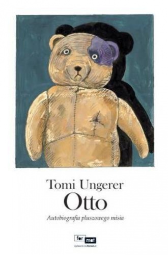Okładka: Tomi Ungerer - Otto. Autobiografia pluszowego misia