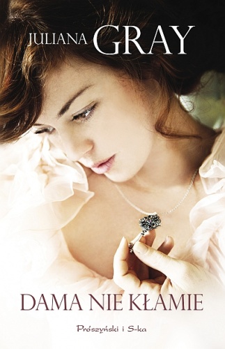 Okładka: Juliana Gray - Dama nie kłamie