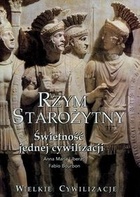 Okładka: Anna Liberati - Rzym Starożytny Świetność Jednej Cywilizacji