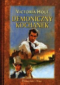 Okładka: Victoria Holt - Demoniczny kochanek