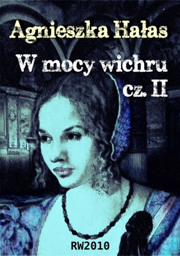 Okładka: Agnieszka Hałas - W mocy wichru, cz. II