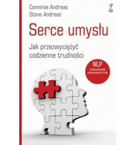 Okładka:  Connirae Andreas - SERCE UMYSŁU Jak przezwyciężyć codzienne trudności .NLP