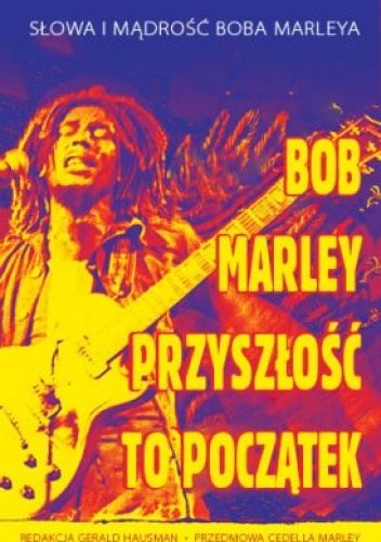 Okładka: Gerald Hausmann - Bob Marley - Przyszłość To Początek