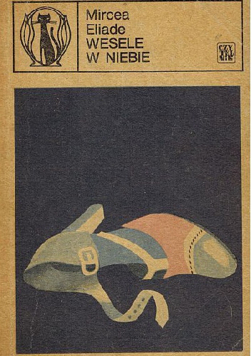 Okładka: Mircea Eliade - Wesele w niebie