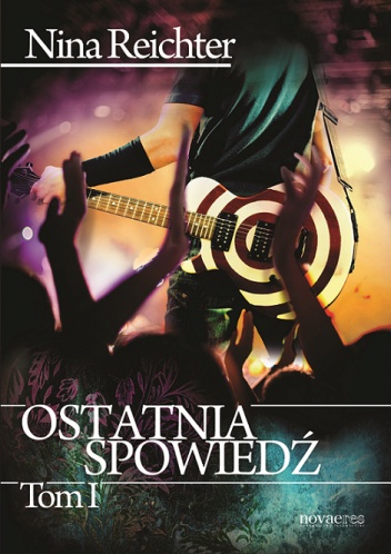 Okładka: Nina Reichter - Ostatnia spowiedź - Tom I