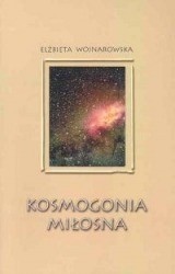 Okładka: Elżbieta Wojnarowska - Kosmogonia miłosna