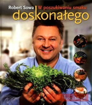 Okładka: Robert Sowa - W poszukiwaniu smaku doskonałego