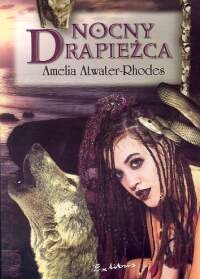 Okładka: Amelia Atwater-Rhodes - Nocny drapieżca