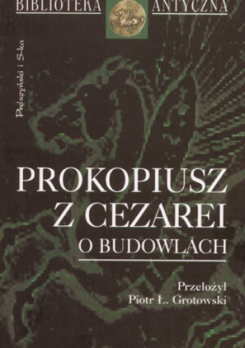Okładka:  Prokopiusz z Cezarei - O budowlach