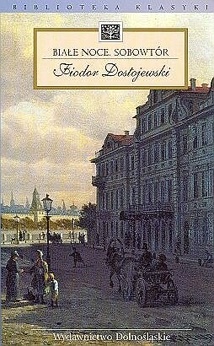 Okładka: Fiodor Dostojewski - Białe noce. Sobowtór