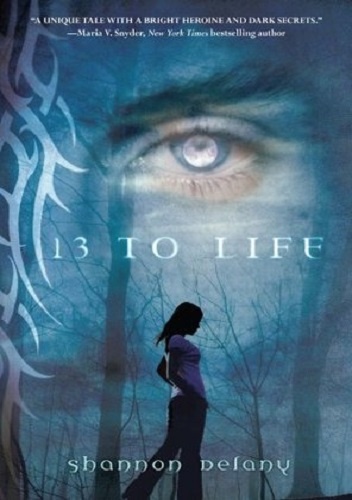 Okładka: Shannon Delany - 13 to Life