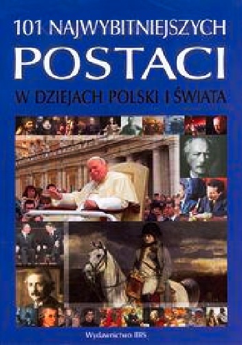 Ryszard Kaczmarek - 101 najwybitniejszych postaci w dziejach Polski i świata