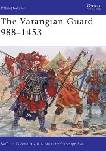 Okładka: Raffaele D'Amato - The Varangian Guard 988-1453
