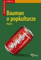 Okładka: Zygmunt Bauman - Bauman o popkulturze. Wypisy