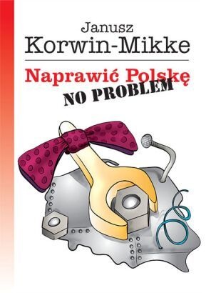 Okładka: Janusz Korwin-Mikke - Naprawić Polskę
