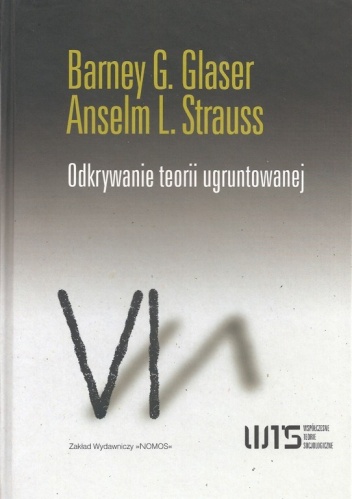 Okładka: Barney Glaser - Odkrywanie teorii ugruntowanej. Strategie badania jakościowego.