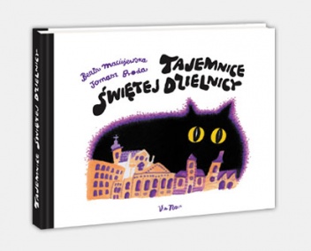 Okładka: Tomasz Broda - Tajemnice świętej dzielnicy