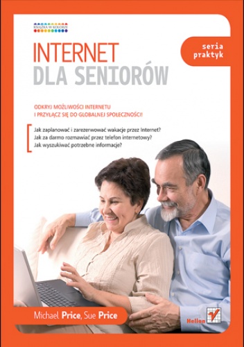 Okładka: Michael Price - Internet dla seniorów. Seria praktyk