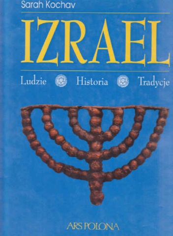 Okładka: Sarah Kochav - Izrael. Ludzie, historia, tradycje