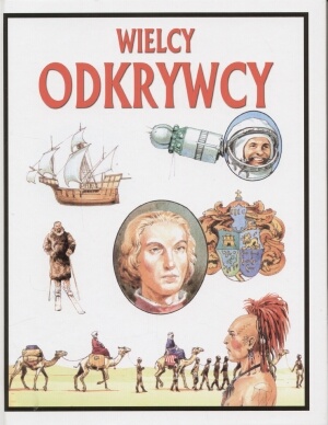 Okładka:  Felicity Everett - Wielcy odkrywcy