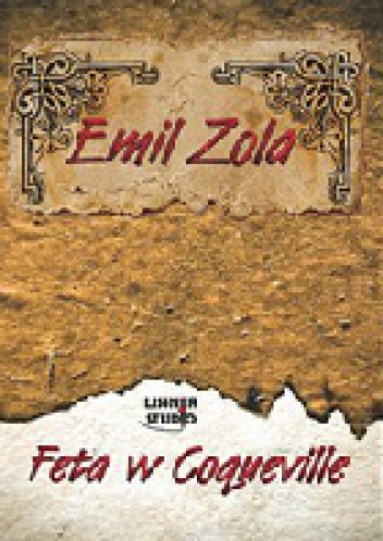 Okładka: Emil Zola - Feta w Coqueville