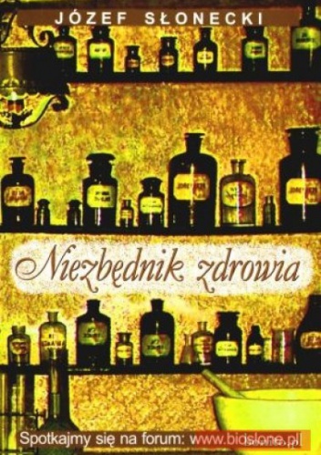 Okładka: Józef Słonecki - Niezbędnik zdrowia