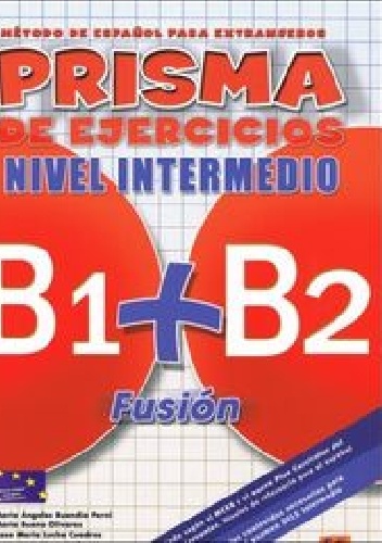 Okładka: Perni Maria Angeles Buendia - Prisma Fusion Nivel intermedio B1 + B2 Ćwiczenia