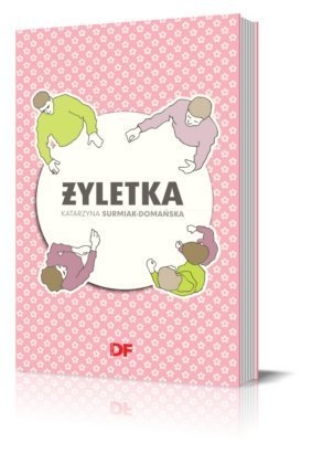 Okładka: Katarzyna Surmiak-Domańska - Żyletka