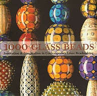 Okładka: Valerie Van Arsdale Shrader - 1000 glass beads. Innovation & Imagination in Contemporary Glass Beadmaking