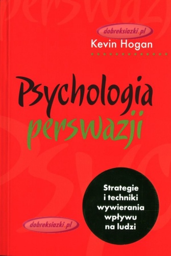 Okładka: Kevin Hogan - Psychologia perswazji