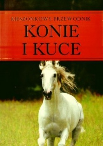 Okładka: Corinne Clark - Konie i kuce. Kieszonkowy przewodnik