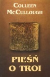 Okładka: Colleen McCullough - Pieśń o Troi